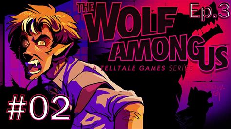 The Wolf Among Us Episode 3 A Crooked Mile Gameplay Walkthrough Part 2