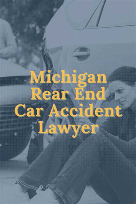 Michigan Rear End Car Accident Lawyer The Best Attorneys