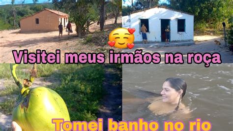 Fomos Visitar Meus Irm Os Na Ro A Tomei Banho De Rio Youtube