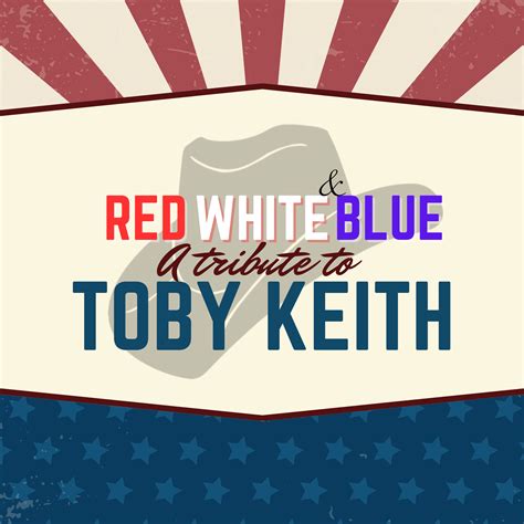 Red, White & Blue: A Toby Keith Tribute – Granbury Live