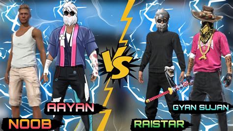 AAYAN NOOB VS RAISTAR GYAN SUJAN 2 VS 2 FREE FIRE CUSTOM Freefire