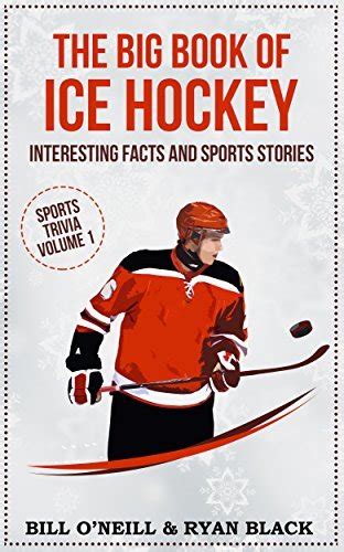 The Great Book Of Ice Hockey Interesting Facts And Sports Stories By