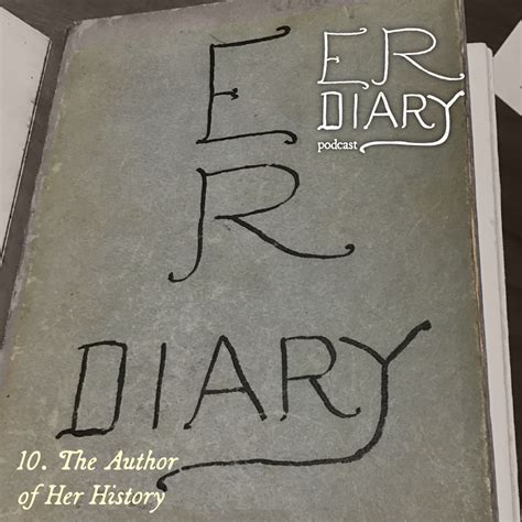 Elizabeth Robins Diary Podcast