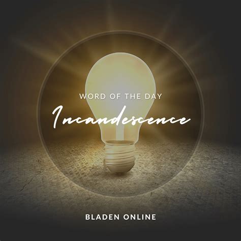 Word of the Day: Incandescence