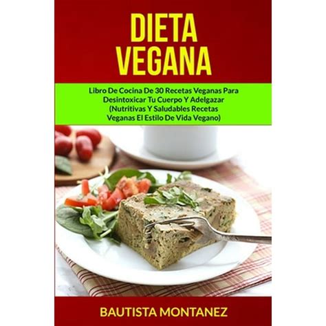 Libro De Recetas Veganas Dieta Vegana Libro De Cocina De 30 Recetas