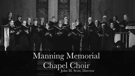 Manning Memorial Chapel Choir Even When He Is Silent Kim Andr