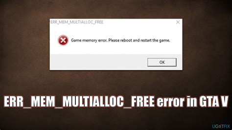 How To Fix Err Mem Multialloc Free Error In Gta V