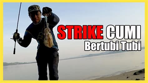 Strike Cumi Bertubi Tubi Edisi Mancing Cumi Menyambut Bulan Puasa