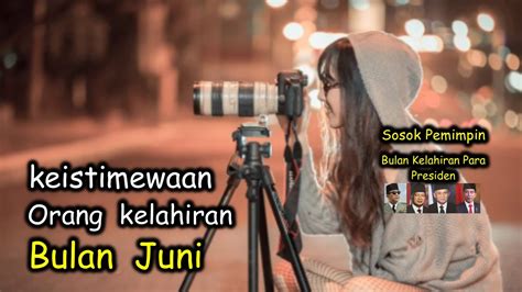 5 Keistimewaan Orang Lahir Bulan Juni Youtube