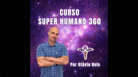 Curso Super Humano Funciona Ou Engana Cuidado