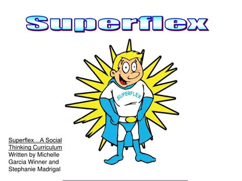 Ppt Superflex Powerpoint Presentation Free Download Id 9698844