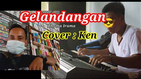 Suaranya Dari Bung Ken Cover GELANDANGAN H RHOMA IRAMA YouTube