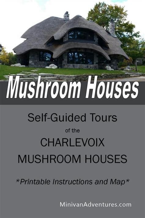 Charlevoix Mushroom Houses A Self Guided Tour Printable Maps And