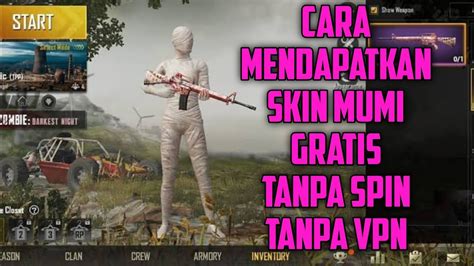 Cara Mendapatkan Skin Mumi Gratis Pubg Mobile Youtube