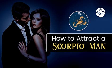 How To Attract A Scorpio Man Bejan Daruwalla