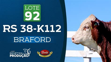 Lote 92 RS 38 K112 TOURO BRAFORD 4º Leilão Genética e Produção