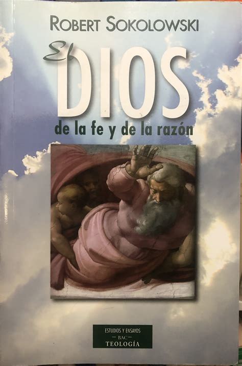 El Dios De La Fe Y De La Razón Fundamentos De Teología Cristiana Os