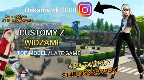 Fortnite Customy Z WIDZAMI O GIFTA Late Sajmon Top Model Itp Wbijamy