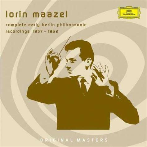 Lorin Maazel Complete Early Berlin Philharmonic Recordings