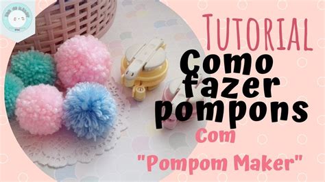 Como Fazer Pompons De L M Quina Pompom Maker Youtube