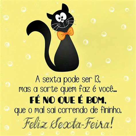 Feliz sexta feira 13 Feliz sexta Frases motivação trabalho Feliz