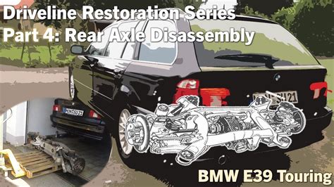 Part 4 Bmw E39 530i Touring Driveline Restoration Rear Axle Disassembly Youtube