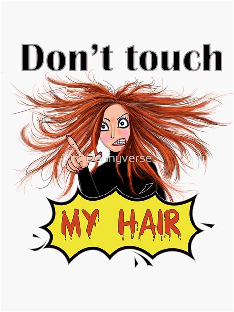 "Don’t touch my hair" Sticker by Dennyverse | Redbubble