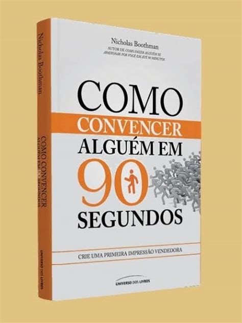 Como convencer alguém em 90 segundos Livro PDF Download Mais