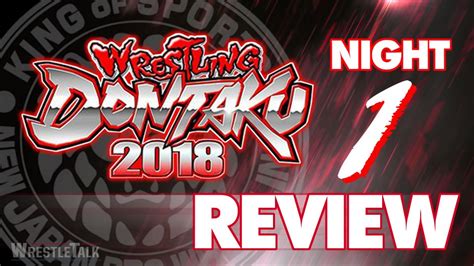 NJPW Wrestling Dontaku Night One REVIEW WrestleTalk