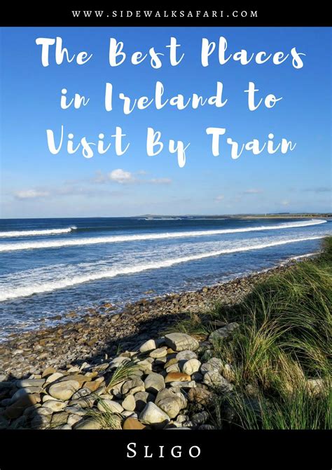 The 10 Best Places to Visit in Ireland by Train (A Local's Guide