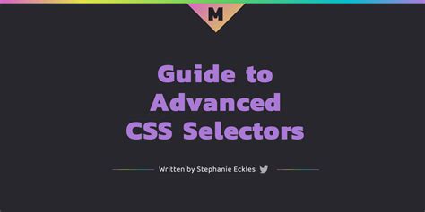 Guide To Advanced Css Selectors