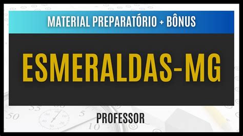 Concurso Público Esmeraldas MG 2024 Apostila ESPECÌFICA para