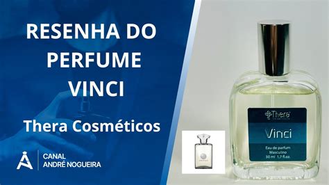 Resenha Do Perfume Vinci Thera Cosm Ticos Ref Olfativa Reflection