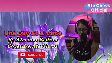 One Day At A Time Bymeriam Bellina Song Cover Byate Chevs Youtube