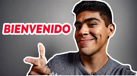 Me Presento Bienvenido A Mi Canal Youtube