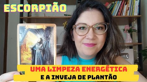 Escorpi O Uma Limpeza Energ Tica E A Inveja Fazendo Plant O