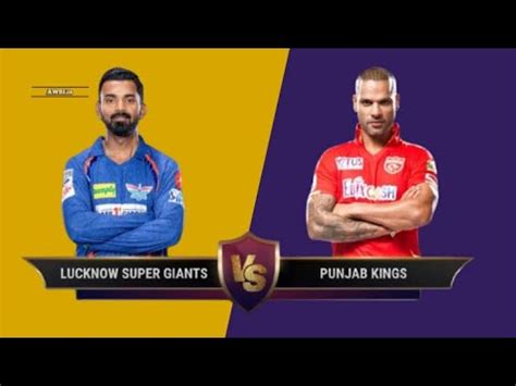 IPL 2024 LIVE LSG Vs PBKS Match Lucknow Super Giant Vs Punjab Kings KL