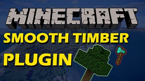 Realistic Tree Cutting In Minecraft With Smooth Timber Plugin Youtube