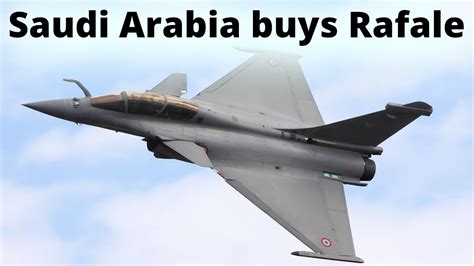 Saudi Arabia To Buy French Rafale Aircraft Due To German Embargo On Eurofighter Youtube