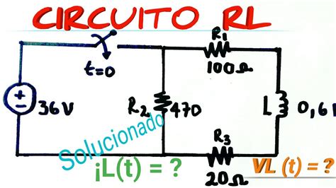 Circuito Rl Respuesta Total An Lisis Transitorio Ejercicio Resuelto