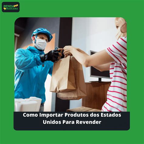 Como Importar Produtos Dos Estados Unidos Para Revender