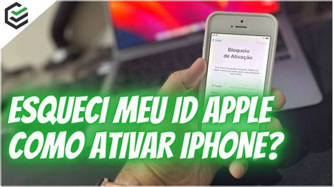 Esqueci Meu ID Apple O QUE FAZER E COMO ATIVAR IPHONE YouTube