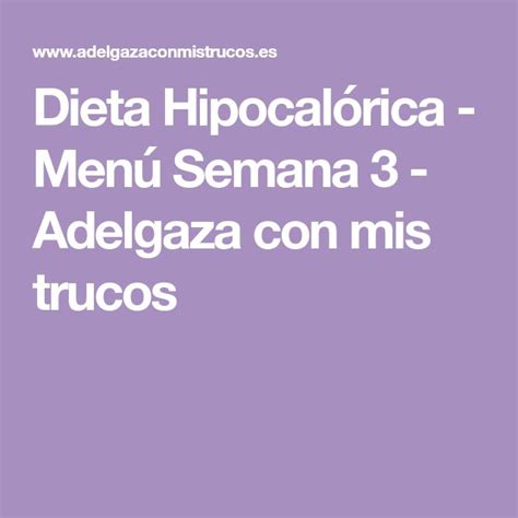 Dieta Hipocalórica Menú Semana 3 Con Imágenes Dietas Adelgazar