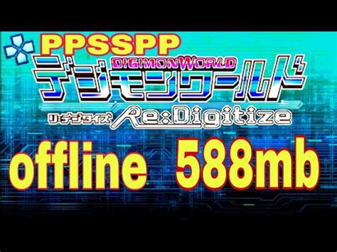 DIGIMON WORLD RE DIGITIZE Offline PPSSPP GAMEPLAY 588mb YouTube