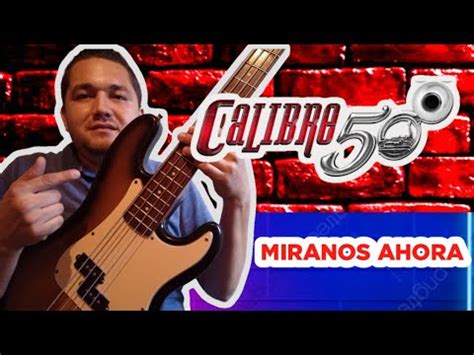 Calibre Miranos Ahora Tutorial En Bajo Electrico Tutoriales Noe