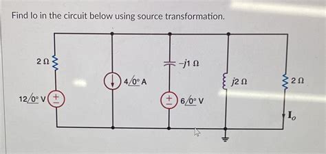 Solved Find Io In The Circuit Below Using Source Transformation