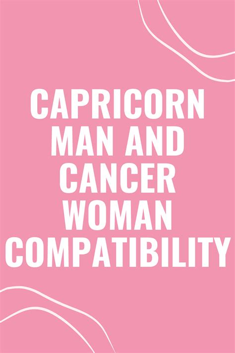 Capricorn Man And Cancer Woman A Perfect Match Uncovering Their