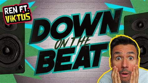 Ren Down On The Beat Feat Viktus Official Lyric Video Reaction