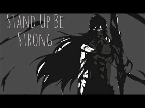 Bleach Stand Up Be Strong Remix YouTube