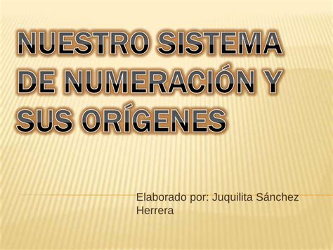 PDF Nuestro sistema de numeración y sus orígenes PDFSLIDE NET